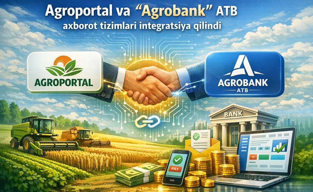 Agroportal va “Agrobank” tizimlari integratsiya qilindi